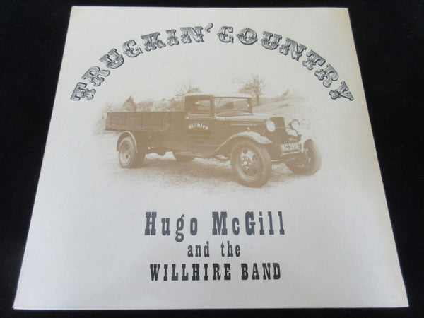 Hugo McGill And The Willhire Band : Truckin' Country (LP,Album)