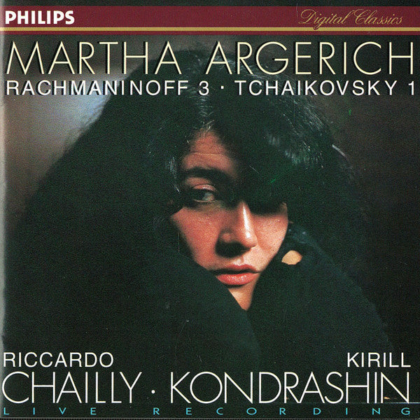 Martha Argerich - Riccardo Chailly - Kiril Kondrashin : Rachmaninoff 3 • Tchaikovsky 1 (Compilation,Club Edition)