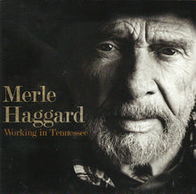 Merle Haggard : Working In Tennessee (Album)