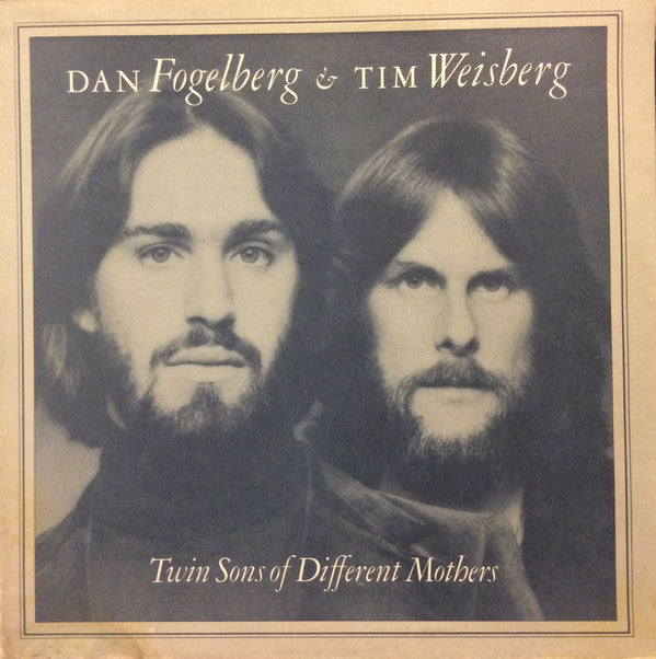 Dan Fogelberg & Tim Weisberg : Twin Sons Of Different Mothers (LP,Album)