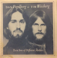 Dan Fogelberg & Tim Weisberg : Twin Sons Of Different Mothers (LP,Album)