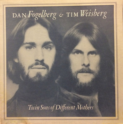 Dan Fogelberg & Tim Weisberg : Twin Sons Of Different Mothers (LP,Album)