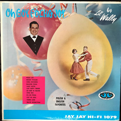 Lil' Wally : Oh Boy, Polka Joy! (LP,Album,Mono)