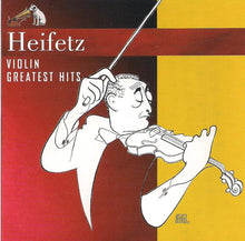 Jascha Heifetz : Violin Greatest Hits (Compilation)