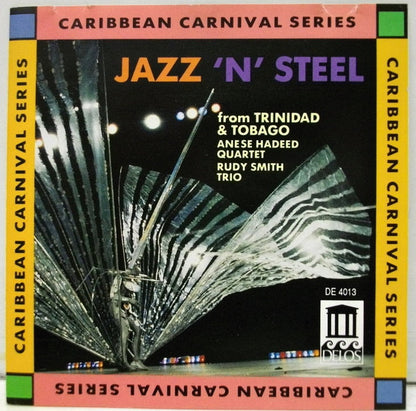 Rudy Smith Trio, Anese Hadeed Quartet : Jazz 'n' Steel From Trinidad And Tobago (Compilation)