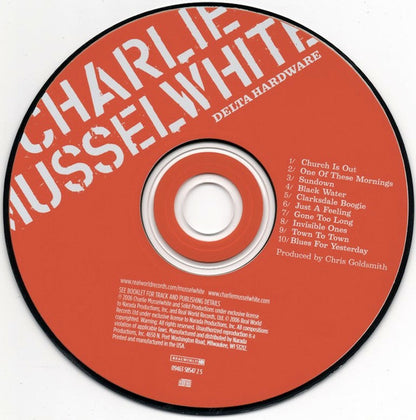 Charlie Musselwhite : Delta Hardware (Album)