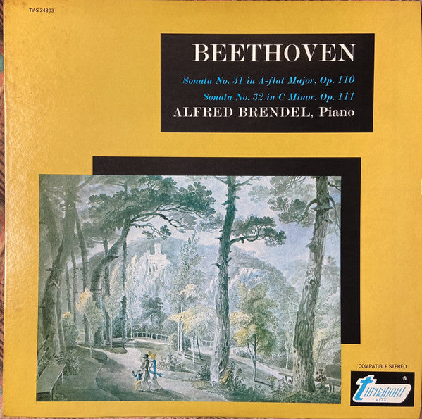 Ludwig van Beethoven - Alfred Brendel : Sonata No. 31 In A-Flat Major, Op. 110 / Sonata No. 32 In C-Minor, Op. 111 (LP,Album,Stereo,Mono)
