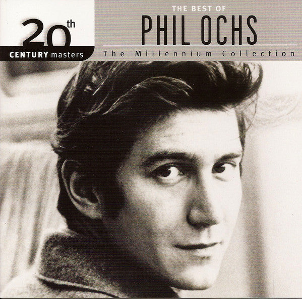 Phil Ochs : The Best Of Phil Ochs (Compilation)