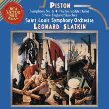Walter Piston, Leonard Slatkin, Saint Louis Symphony Orchestra : Symphony No. 6, The Incredible Flutist, 3 New England Sketches (Album,Stereo)