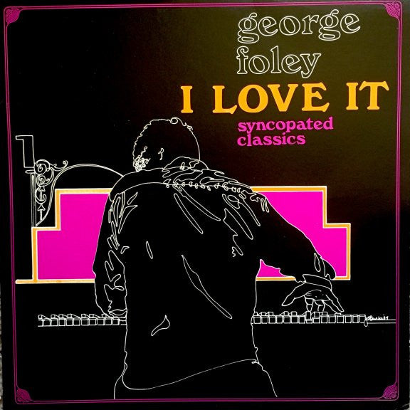 George Foley : I Love It (syncopated classics) (LP,Album)