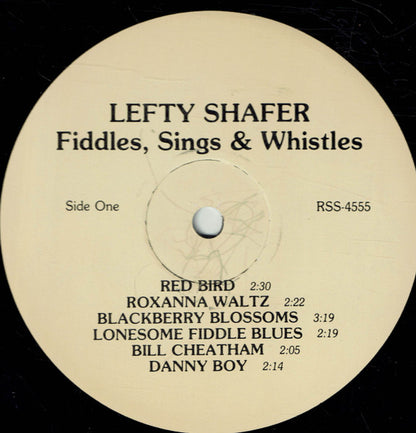 Emmett M. Shafer : Fiddles Sings And Whistles (LP)
