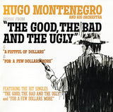 Hugo Montenegro And His Orchestra : Music From "The Good, The Bad And The Ugly" & "A Fistful Of Dollars" & "For A Few Dollars More" (Reissue,Remastered)