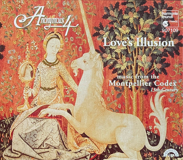 Anonymous 4 : Love's Illusion (Music From The Montpellier Codex 13th-Century) (Album)