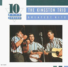Kingston Trio : Greatest Hits (Compilation)