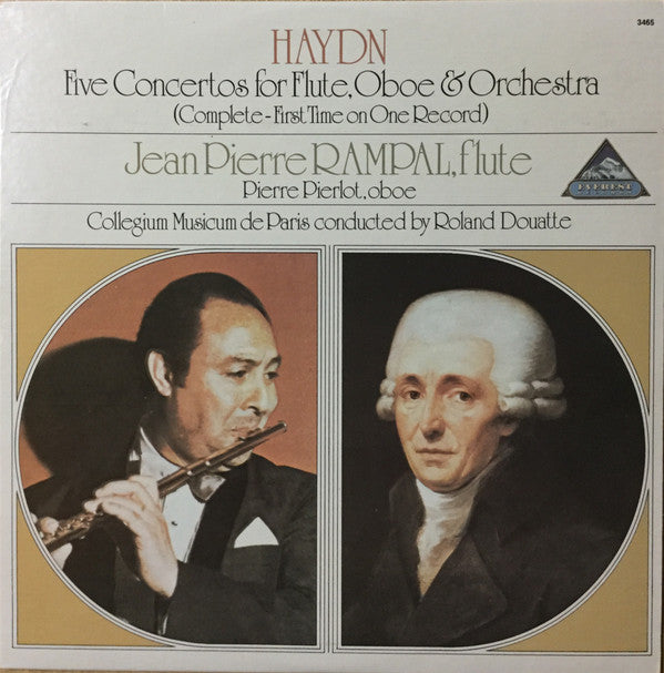 Joseph Haydn, Jean-Pierre Rampal, Pierre Pierlot, Collegium Musicum De Paris, Roland Douatte : Five Concertos For Flute, Oboe & Orchestra (Complete-First Time On One Record) (LP,Album)