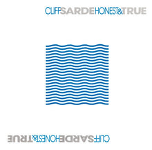 Cliff Sarde : Honest & True (Album)