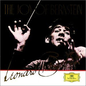 Leonard Bernstein : The Joy Of Bernstein (Compilation)