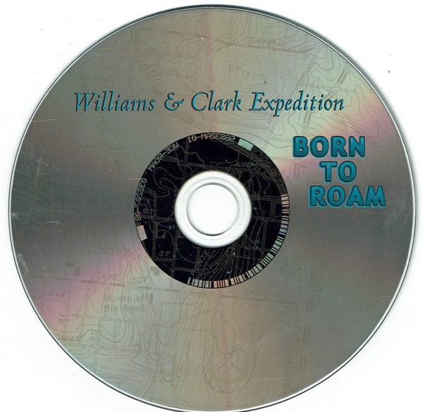 Williams & Clark Expedition : Born To Roam (Album)