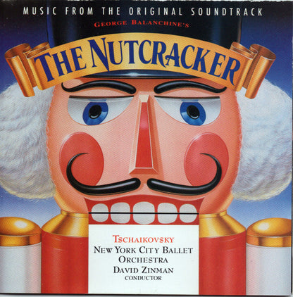 George Balanchine, Pyotr Ilyich Tchaikovsky, New York City Ballet Orchestra, David Zinman : George Balanchine's The Nutcracker - Music From The Original Soundtrack (Album)