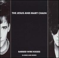 Jesus And Mary Chain, The : Barbed Wire Kisses (B-Sides And More) (LP,Compilation)