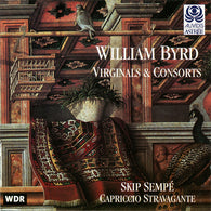 William Byrd, Skip Sempé, Capriccio Stravagante : Virginals & Consorts ()