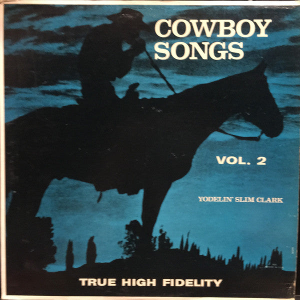 Slim Clark : Cowboy Songs, Vol. 2 (LP,Mono)