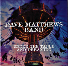 Dave Matthews Band : Under The Table And Dreaming (Album,Reissue)