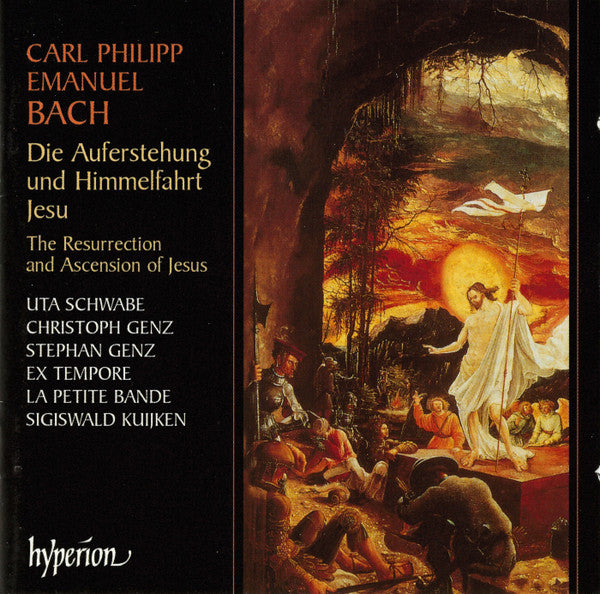 Carl Philipp Emanuel Bach – Uta Schwabe, Christoph Genz, Stephan Genz, Ex Tempore, La Petite Bande, Sigiswald Kuijken : Die Auferstehung Und Himmelfahrt Jesu (Album)