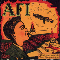 AFI : Shut Your Mouth And Open Your Eyes (Album)