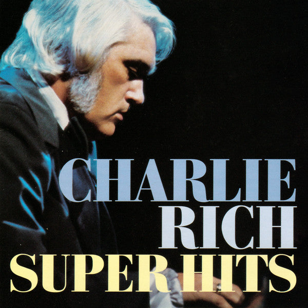 Charlie Rich : Super Hits (Compilation,Remastered)