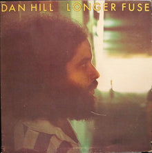 Dan Hill : Longer Fuse (LP,Album)
