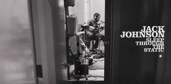 Jack Johnson : Sleep Through The Static (Album)