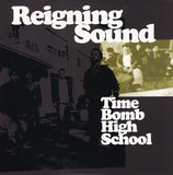 Reigning Sound : Time Bomb High School (LP,Album)