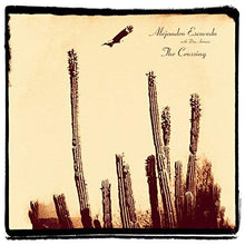 Alejandro Escovedo With Don Antonio (2) : The Crossing (Album,Limited Edition)