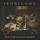 Ironflame : Tales Of Splendor And Sorrow (LP,Album)