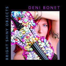 Deni Bonet : Bright Shiny Objects (Album)