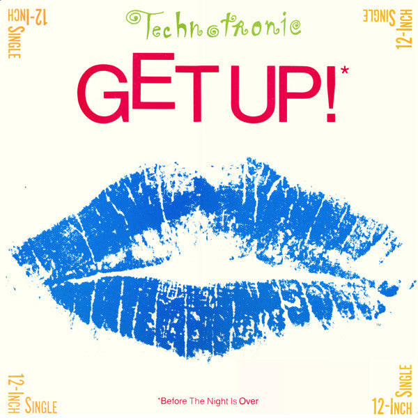 Technotronic : Get Up! (Before The Night Is Over) (12",33 ⅓ RPM)