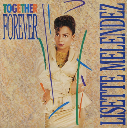Lisette Melendez : Together Forever (12",33 ⅓ RPM)