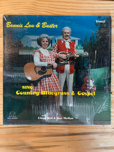 Bonnie Lou & Buster : Sing Country Bluegrass & Gospel (LP,Stereo)