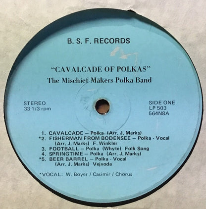 Mischief Makers Polka Band, The : Cavalcade of Polkas (LP,Album,Stereo)