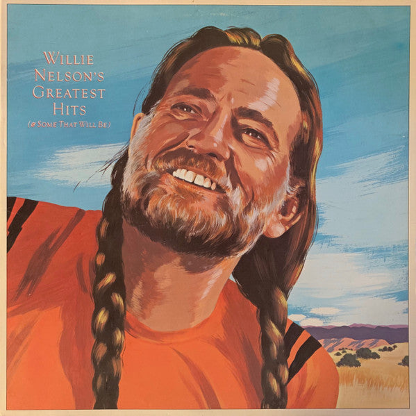 Willie Nelson : Greatest Hits (& Some That Will Be) (LP,Album,Compilation)