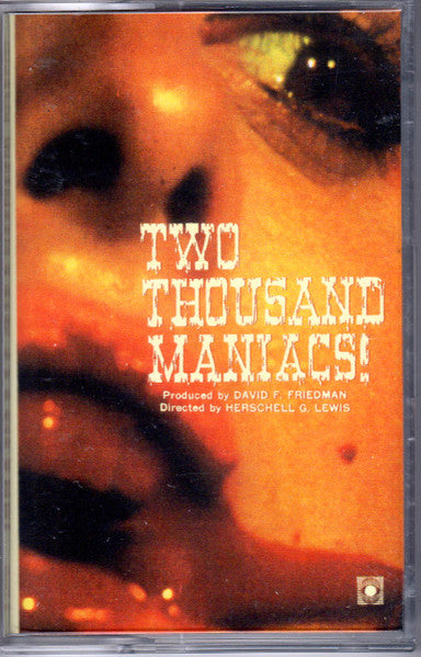 Herschell Gordon Lewis : Two Thousand Maniacs! (Original Motion Picture Soundtrack) (Album)