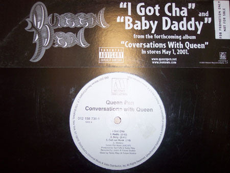 Queen Pen : I Got Cha / Baby Daddy (12",Single,33 ⅓ RPM)