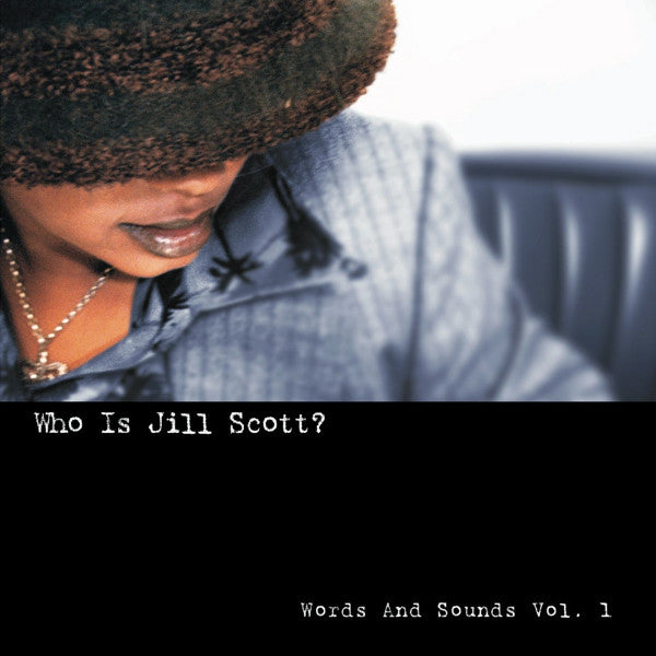 Jill Scott : Who Is Jill Scott? (Words And Sounds Vol. 1) (Album)