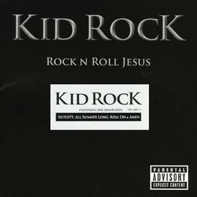 Kid Rock : Rock N Roll Jesus (Album)