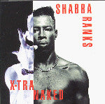 Shabba Ranks : X-Tra Naked (Album)