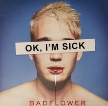 Badflower : OK, I'm Sick (LP,Album)