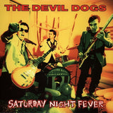 The Devil Dogs : Saturday Night Fever (LP,Album)