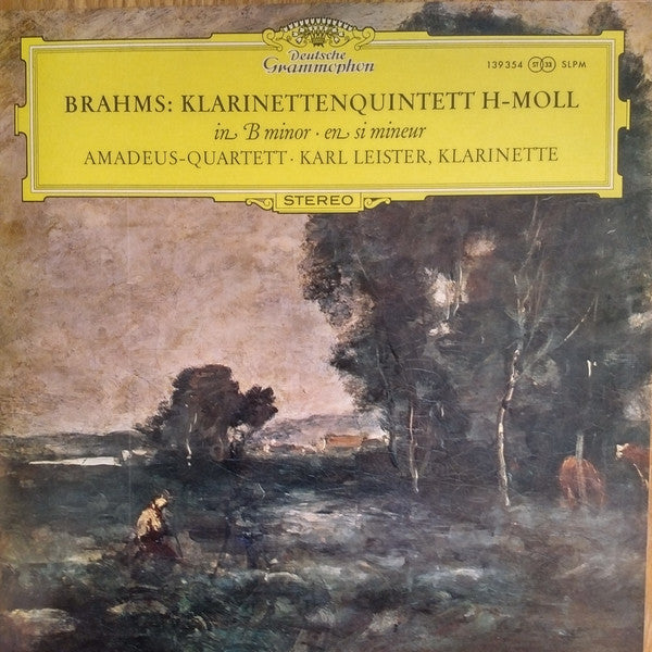 Johannes Brahms / Amadeus-Quartett ‧ Karl Leister : Klarinettenquintett H-Moll In B-minor • En Si Mineur (LP,Stereo)