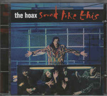 Hoax, The : Sound Like This (Album)